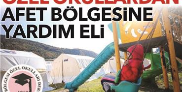 Özel Okullardan Afet Bölgesine Yardım Eli